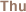 thu